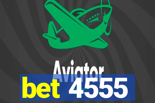 bet 4555